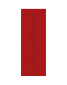 "Don't Fxxk With My Zen" Yoga Mat